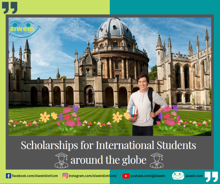 Scholarships / Fellowships for International Students around the globe in 2023